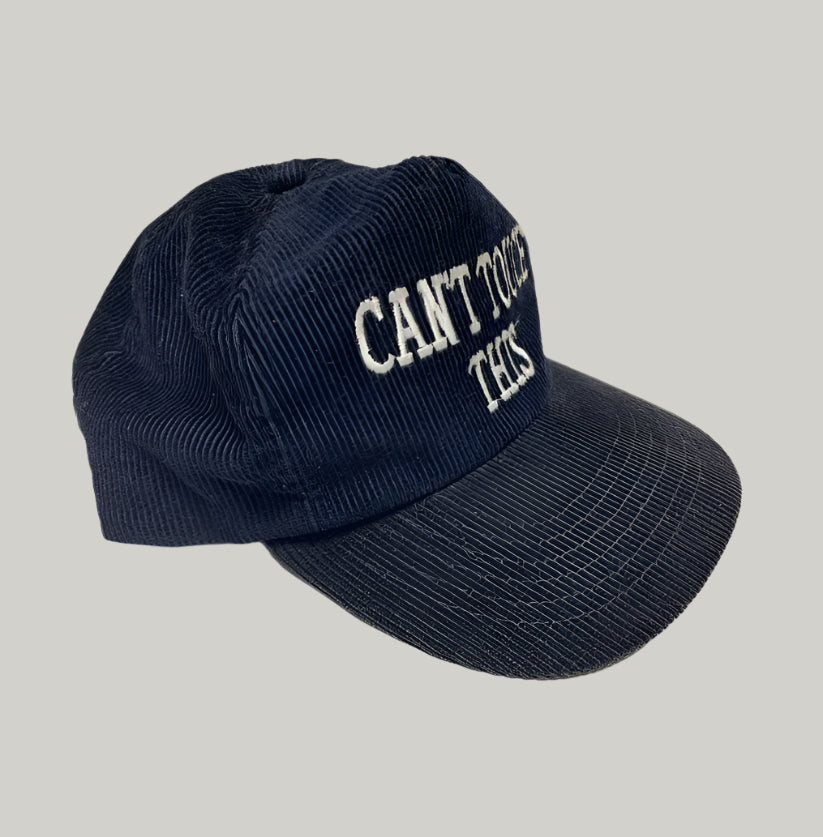"CAN'T TOUCH THIS" Corduroy Baseball Cap