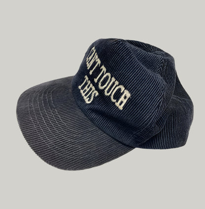 "CAN'T TOUCH THIS" Corduroy Baseball Cap