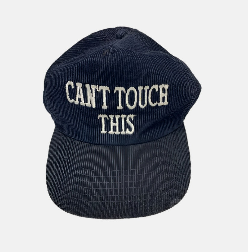 "CAN'T TOUCH THIS" Corduroy Baseball Cap